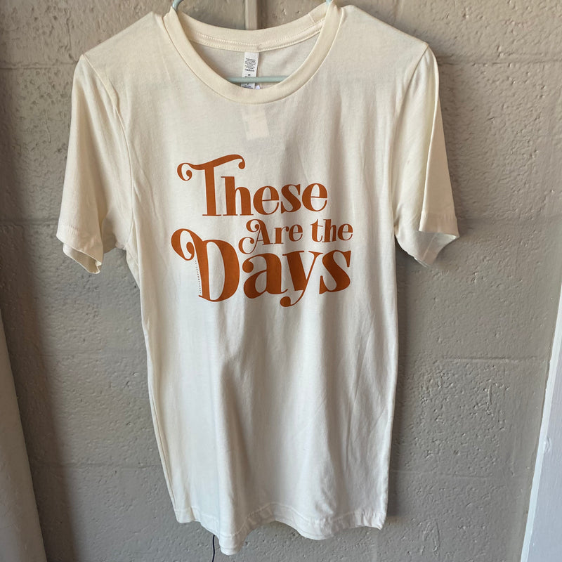 These are the Days T-shirt